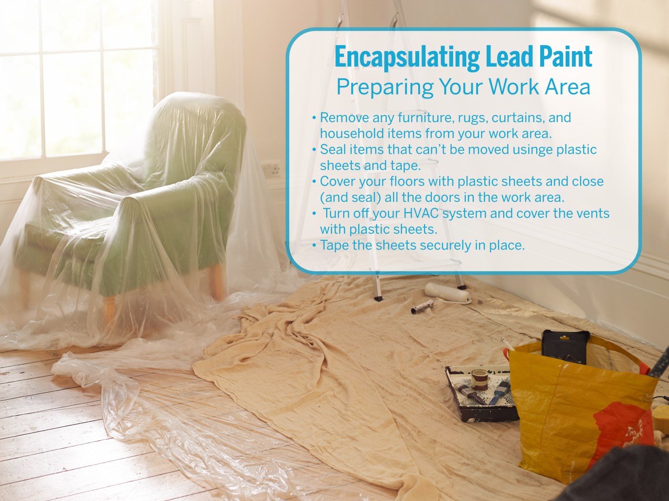 A graphic explaining how to prepare your work area if you're going to be encapsulating lead paint.